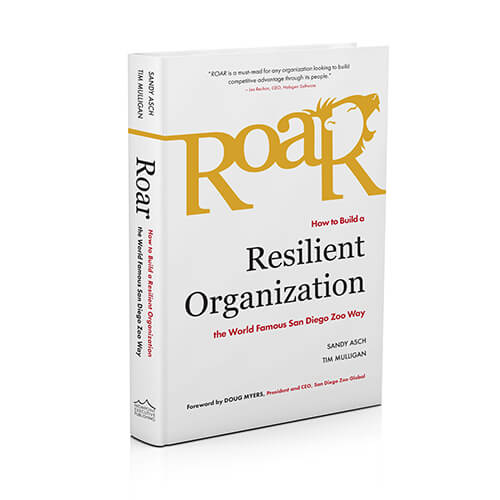 Cover of the Book "Roar: How to Build a Resilient Organization the World-Famous San Diego Zoo Way"